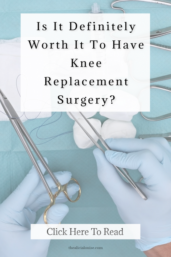Is it worth it to have knee replacement surgery? Click here to read my opinion on it! 